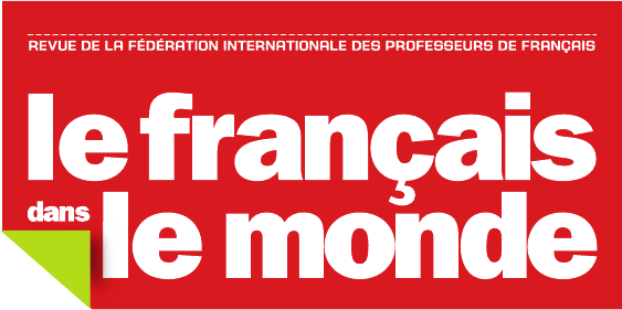 Fiches pédagogiques de la revue "Le français dans le monde"